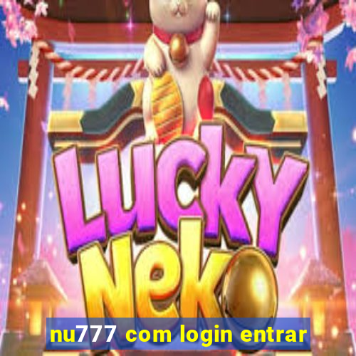 nu777 com login entrar